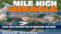 [BOOK] PDF Mile High Miracle: Elway and the Broncos : Super Bowl Champions at Last New BEST SELLER
