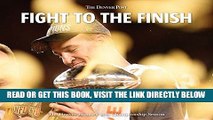 [DOWNLOAD] PDF Fight to the Finish: The Denver Broncos  2015 Championship Season New BEST SELLER