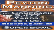 [BOOK] PDF Peyton Manning   the Denver Broncos - The Comeback 5,477 Yards, 55 Tds,   His Return to