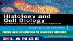 Read Now Histology and Cell Biology: Examination and Board Review, Fifth Edition (LANGE Basic