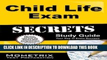 Read Now Child Life Exam Secrets Study Guide: Child Life Test Review for the Child Life