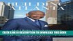 [Ebook] Building Atlanta: How I Broke Through Segregation to Launch a Business Empire Download