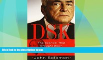 Big Deals  DSK: The Scandal That Brought Down Dominique Strauss-Kahn  Best Seller Books Most Wanted