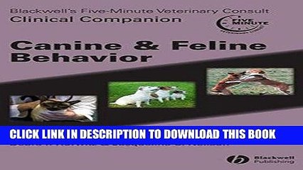 Read Now Blackwell s Five Minute Veterinary Consult Clinical Companion Canine   Feline Behavior