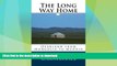 FAVORITE BOOK  The Long Way Home -- Overland From Mongolia to Madrid FULL ONLINE
