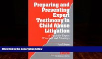 Big Deals  Preparing and Presenting Expert Testimony in Child Abuse Litigation: A Guide for Expert