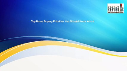 Top Home Buying Priorities You Should Know About