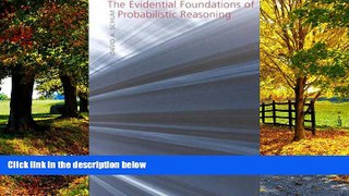 Books to Read  The Evidential Foundations of Probabilistic Reasoning  Best Seller Books Best Seller