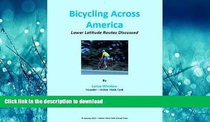 READ THE NEW BOOK Bicycling Across America - Lower Latitude Routes Discussed (Lance Winslow Health