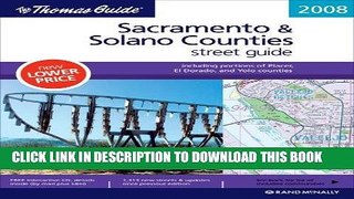 Read Now The Thomas Guide 2008 Sacramento   Solano Counties: Street Guide (Sacramento and Solano