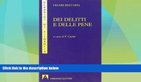 Must Have PDF  Dei Delitti E Delle Pene, a Cura Di F. Cambi  Full Read Best Seller