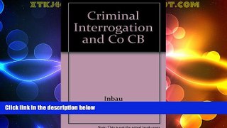 Big Deals  Criminal Interrogation and Confessions  Best Seller Books Best Seller
