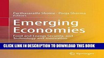 [PDF] Emerging Economies: Food and Energy Security, and Technology and Innovation Full Online