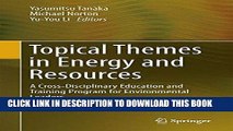 [PDF] Topical Themes in Energy and Resources: A Cross-Disciplinary Education and Training Program
