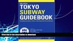 READ  The Little Tokyo Subway Guidebook: Everything You Need to Know to Get Around the City and