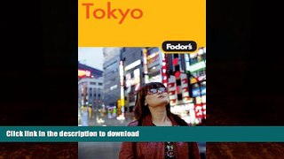 READ BOOK  Fodor s Tokyo, 3rd Edition (Travel Guide) FULL ONLINE