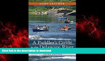 FAVORIT BOOK A Paddler s Guide to the Delaware River: Kayaking, Canoeing, Rafting, Tubing