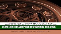 [PDF] Annual Report Of The Pennsylvania Department Of Agriculture, Volume 16 Full Collection