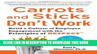 [Ebook] Carrots and Sticks Don t Work: Build a Culture of Employee Engagement with the Principles