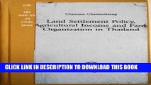 [PDF] Land Settlement Policy, Agricultural Income and Farm Organization in Thailand (Arbeiten zur