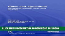 [PDF] Cities and Agriculture: Developing Resilient Urban Food Systems (Earthscan Food and