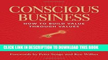 [PDF] Conscious Business: How to Build Value through Values Download Free