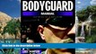Big Deals  Bodyguard Manual - Revised Edition (Bodyguard Manual: Protection Techniques of