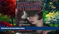 Big Deals  Pistols and Petticoats: 175 Years of Lady Detectives in Fact and Fiction  Best Seller