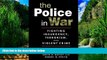 Big Deals  The Police in War: Fighting Insurgency, Terrorism, and Violent Crime  Full Ebooks Best