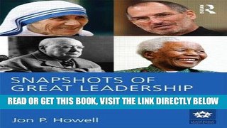 [EBOOK] DOWNLOAD Snapshots of Great Leadership (LEADERSHIP: Research and Practice) READ NOW
