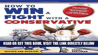 [EBOOK] DOWNLOAD How to Win a Fight With a Conservative PDF