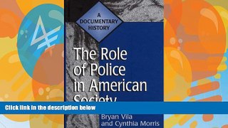 Books to Read  The Role of Police in American Society: A Documentary History (Primary Documents in