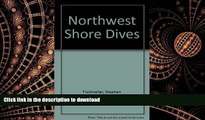 FAVORIT BOOK Northwest Shore Dives READ PDF FILE ONLINE