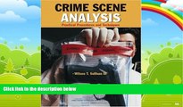 Big Deals  Crime Scene Analysis: Practical Procedures and Techniques  Full Ebooks Best Seller