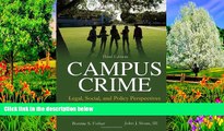 Big Deals  Campus Crime: Legal, Social, and Policy Perspectives  Full Read Most Wanted