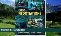 Big Deals  Crisis Negotiations: Managing Critical Incidents and Hostage Situations in Law