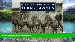 Big Deals  Historic Photos of Texas Lawmen  Full Ebooks Most Wanted