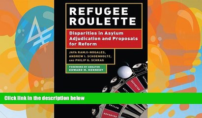 Big Deals  Refugee Roulette: Disparities in Asylum Adjudication and Proposals for Reform  Full