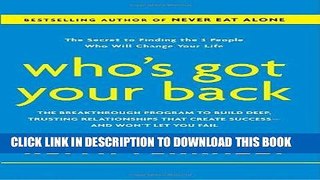 [Ebook] Who s Got Your Back: The Breakthrough Program to Build Deep, Trusting Relationships That