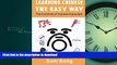 READ BOOK  Learning Chinese The Easy Way: Read   Understand The Symbols of Chinese Culture