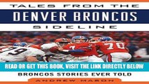 [BOOK] PDF Tales from the Denver Broncos Sideline: A Collection of the Greatest Broncos Stories