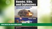 Must Have PDF  Bombs, IEDs, and Explosives: Identification, Investigation, and Disposal
