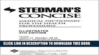 Read Now Stedman s Concise Medical Dictionary for the Health Professions: Illustrated (Book with