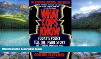 Big Deals  What Cops Know  Best Seller Books Most Wanted