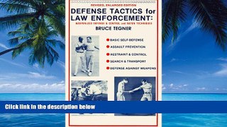 Big Deals  Defense Tactics for Law Enforcement: Weaponless Defense and Control and Baton