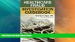 Big Deals  Healthcare Fraud Investigation Guidebook  Best Seller Books Best Seller