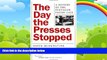 Big Deals  The Day the Presses Stopped: A History of the Pentagon Papers Case  Best Seller Books