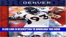 [PDF] FREE The History of Denver Broncos: NFL Today (NFL Today (Creative Education Hardcover))