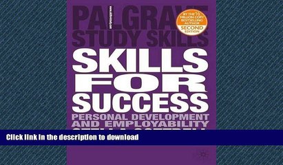 GET PDF  Skills for Success: The Personal Development Planning Handbook (Palgrave Study Skills)