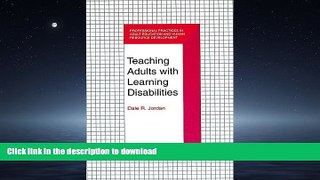FAVORITE BOOK  Teaching Adults With Learning Disabilities (Professional Practices in Adult
